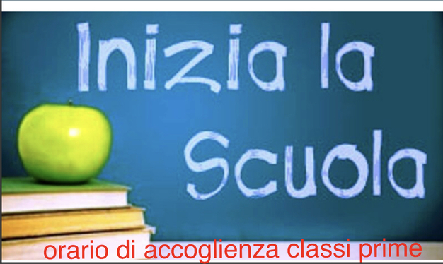 AVVISO: ORARIO DI ACCOGLIENZA CLASSI PRIME PER LUNEDÌ 12 SETTEMBRE 2022